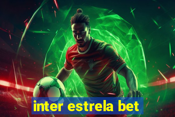 inter estrela bet